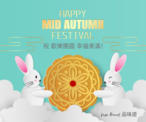 Mid-Autumn Festival | Change In Operations Hours | Luxe Travel